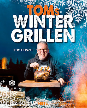 "TOMs WINTER GRILLEN" v. Tom Heinzle, 200 S., 4-farbig 